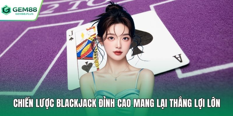 Chiến lược blackjack