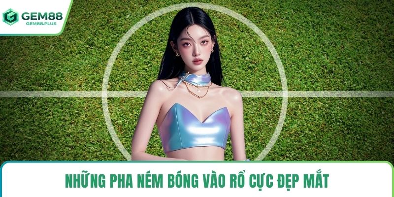 Những pha ném bóng vào rổ cực đẹp mắt